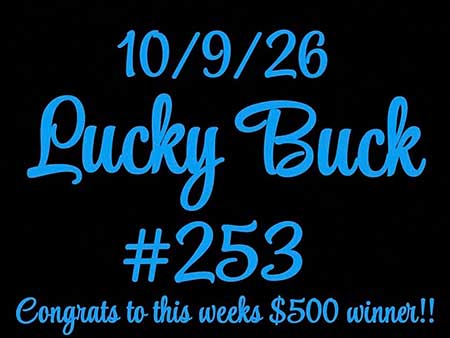 Lucky Buck win number October 9, 2026 is 253. Lucky Buck win number.
