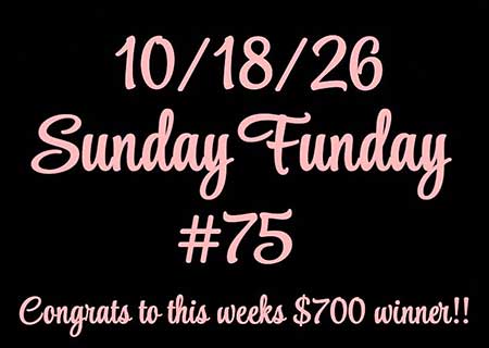 Sunday Funday win number for October 18, 2026 is 75. Sunday Funday win number October 18, 2026.