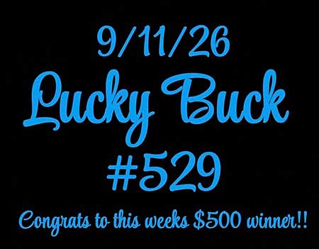Lucky Buck Drawing win number Sept. 11, 2026 is 529. Lucky Buck Drawing win number.