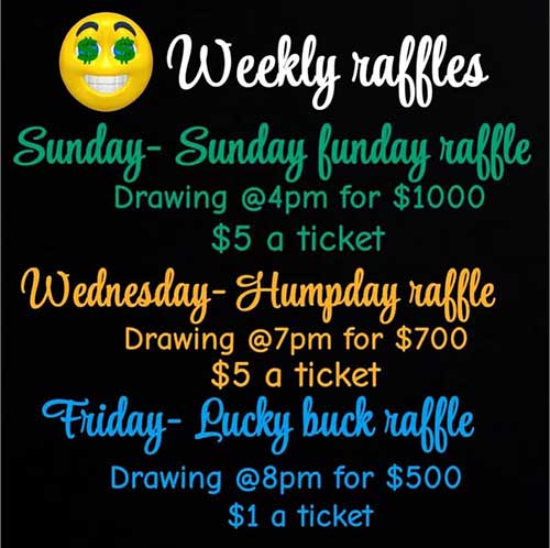 Weekly raffles at the Legion!