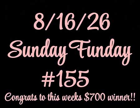 Sunday Funday win number August 16, 2026 is 155. Sunday Funday win number August 16, 2026.